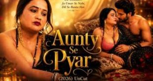 Aunty Se Pyar (2026) Hot Hindi Web Series Watch Now