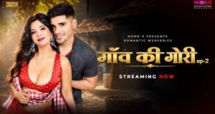 Gao Ki Gori 2026 Moodx Hindi XXX Web Series Episode 2 HD Video