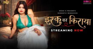 Ishq Ka Rent 2026 MoodX Hindi XXX Web Series Episode 01 HD Video Download